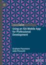 Front cover of Using an ISA Mobile App for Professional Development