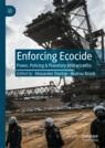 Front cover of Enforcing Ecocide