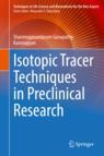 Front cover of Isotopic Tracer Techniques in Preclinical Research