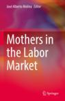 Front cover of Mothers in the Labor Market