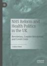 Front cover of NHS Reform and Health Politics in the UK