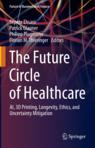 Front cover of The Future Circle of Healthcare