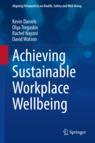 Front cover of Achieving Sustainable Workplace Wellbeing