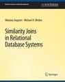 Front cover of Similarity Joins in Relational Database Systems
