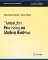 Front cover of Transaction Processing on Modern Hardware