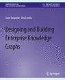 Front cover of Designing and Building Enterprise Knowledge Graphs