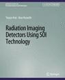Front cover of Radiation Imaging Detectors Using SOI Technology