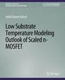Front cover of Low Substrate Temperature Modeling Outlook of Scaled n-MOSFET