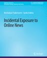 Front cover of Incidental Exposure to Online News