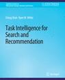 Front cover of Task Intelligence for Search and Recommendation