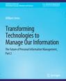 Front cover of Transforming Technologies to Manage Our Information