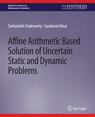 Front cover of Affine Arithmetic Based Solution of Uncertain Static and Dynamic Problems