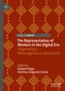 Front cover of The Representation of Workers in the Digital Era