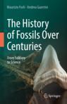 Front cover of The History of Fossils Over Centuries