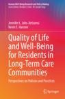 Front cover of Quality of Life and Well-Being for Residents in Long-Term Care Communities
