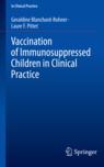 Front cover of  Vaccination of Immunosuppressed Children in Clinical Practice