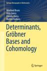 Front cover of Determinants, Gröbner Bases and Cohomology