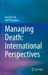 Front cover of Managing Death: International Perspectives