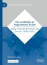 Front cover of The Institutions of Programmatic Action