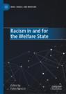Front cover of Racism in and for the Welfare State
