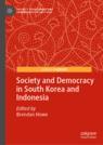 Front cover of Society and Democracy in South Korea and Indonesia