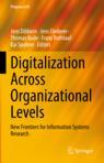 Front cover of Digitalization Across Organizational Levels