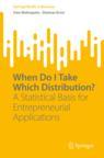 Front cover of When Do I Take Which Distribution?