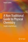 Front cover of A Non-Traditional Guide to Physical Chemistry