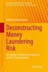 Front cover of Deconstructing Money Laundering Risk