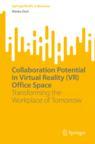 Front cover of Collaboration Potential in Virtual Reality (VR) Office Space
