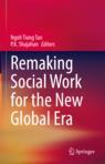 Front cover of Remaking Social Work for the New Global Era