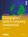 Front cover of A Geographer's Guide to Computing Fundamentals