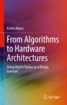 Front cover of From Algorithms to Hardware Architectures