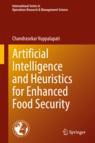 Front cover of Artificial Intelligence and Heuristics for Enhanced Food Security