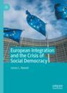 Front cover of European Integration and the Crisis of Social Democracy