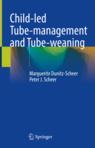 Front cover of Child-led Tube-management and Tube-weaning