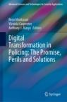 Front cover of Digital Transformation in Policing: The Promise, Perils and Solutions