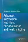 Front cover of Advances in Precision Nutrition, Personalization and Healthy Aging