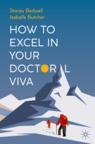 Front cover of How to Excel in Your Doctoral Viva