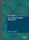 Front cover of Are Children Reliable Witnesses?