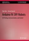 Front cover of Arduino IV: DIY Robots
