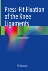 Front cover of Press-Fit Fixation of the Knee Ligaments