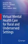 Front cover of Virtual Mental Health Care for Rural and Underserved Settings