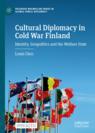 Front cover of Cultural Diplomacy in Cold War Finland
