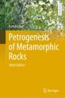 Front cover of Petrogenesis of Metamorphic Rocks