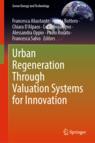 Front cover of Urban Regeneration Through Valuation Systems for Innovation