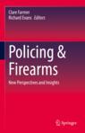 Front cover of Policing & Firearms