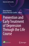 Front cover of Prevention and Early Treatment of Depression Through the Life Course