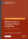 Front cover of Making Sense of Immigrant Work Integration