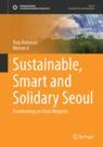 Front cover of Sustainable, Smart and Solidary Seoul